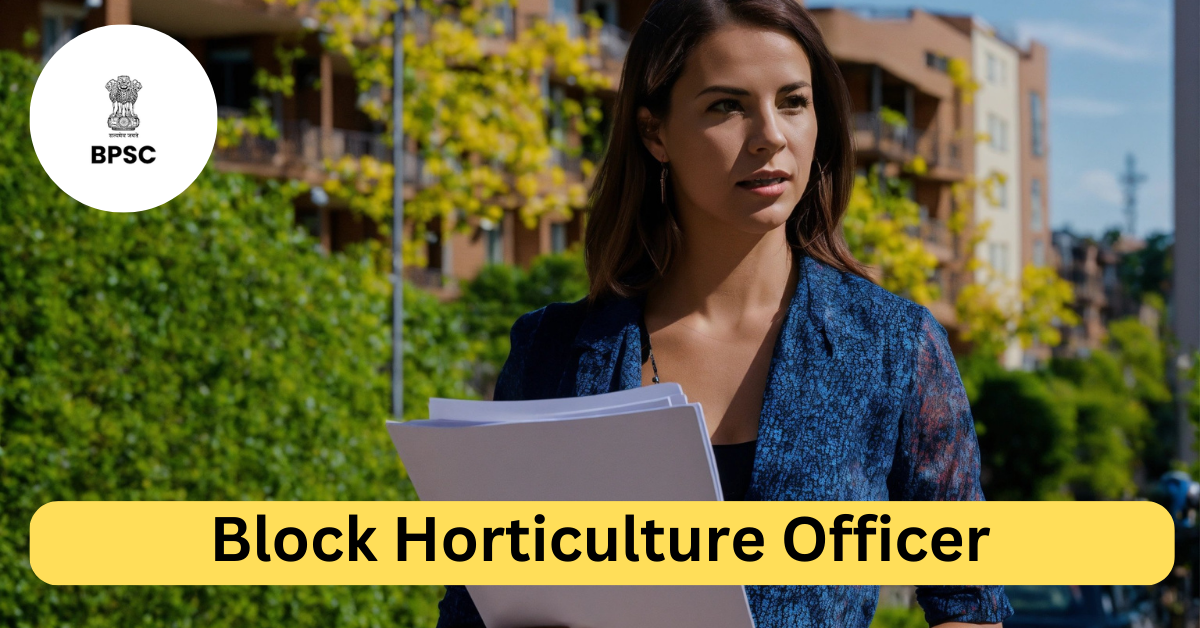 important recruitment 2024 Block Horticulture Officer [प्रखंड उद्यान पदाधिकारी ] के 318 पदों के लिए online apply now