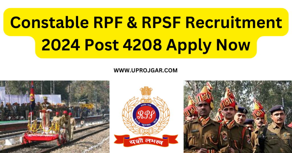 Constable RPF & RPSF Recruitment 2024 Post 4208 Apply Now